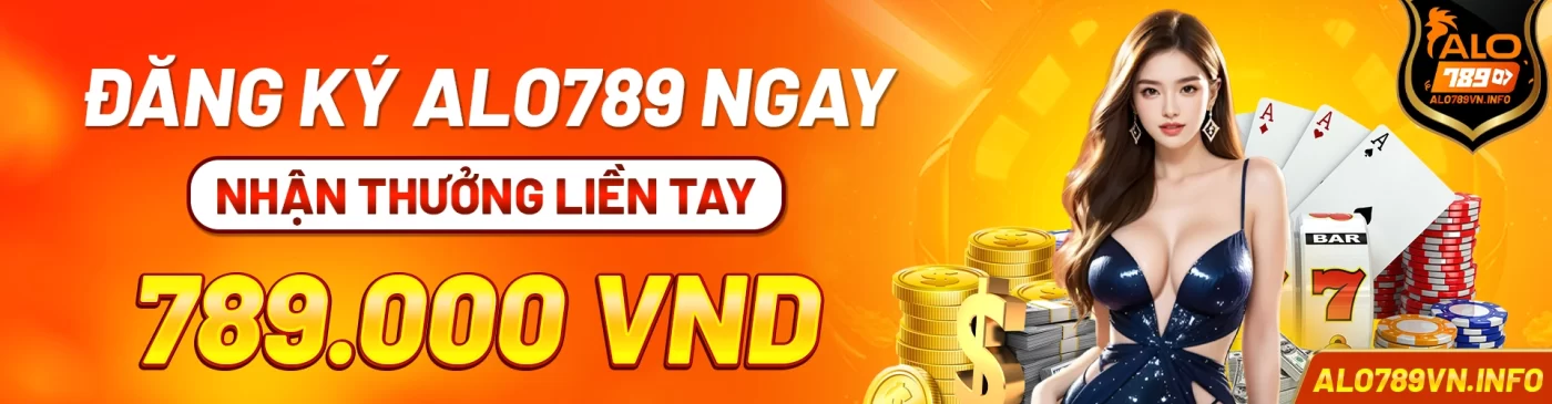 ALO789 VINA - Link Trang Chủ Nhà Cái Đá Gà ALO789.COM Lộc +88K